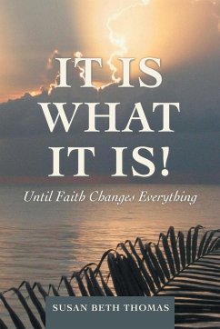 It Is What It Is! - Thomas, Susan Beth