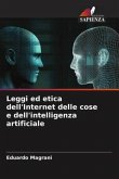 Leggi ed etica dell'Internet delle cose e dell'intelligenza artificiale