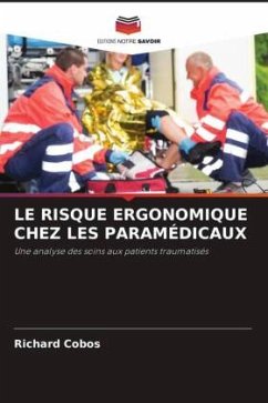 LE RISQUE ERGONOMIQUE CHEZ LES PARAMÉDICAUX - Cobos, Richard