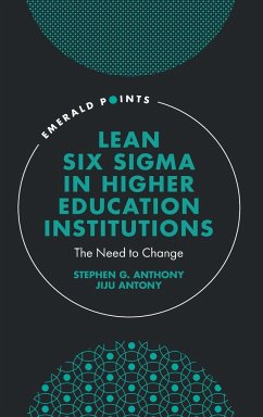 Lean Six Sigma in Higher Education Institutions - Anthony, Stephen G. (Institute of Six Sigma Professionals, UK); Antony, Jiju (Khalifa University, UAE)