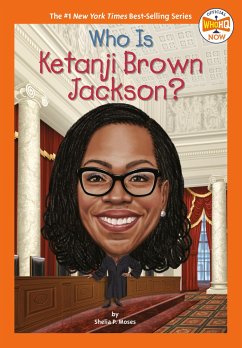 Who Is Ketanji Brown Jackson? - Moses, Shelia P.; Who HQ