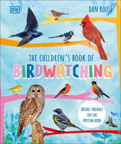The Children's Book of Birdwatching - Rouse, Dan