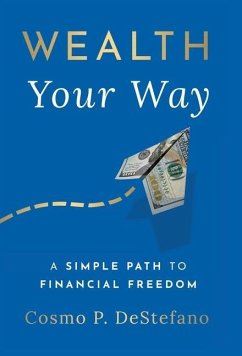 Wealth Your Way - DeStefano, Cosmo P