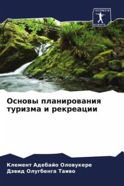 Osnowy planirowaniq turizma i rekreacii - Olowukere, Klement Adebajo;Taiwo, Däwid Olugbenga