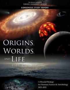 Origins, Worlds, and Life - National Academies of Sciences Engineering and Medicine; Division on Engineering and Physical Sciences; Space Studies Board; Committee on the Planetary Science and Astrobiology Decadal Survey