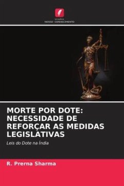 MORTE POR DOTE: NECESSIDADE DE REFORÇAR AS MEDIDAS LEGISLATIVAS - Sharma, R. Prerna