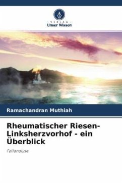 Rheumatischer Riesen-Linksherzvorhof - ein Überblick - Muthiah, Ramachandran