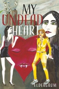 My Undead Heart: Volume 1 - Eldergrom