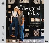 Designed to Last: Our Journey of Building an International Home, Growing in Faith, and Finding Joy in the In-Between