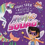 Magic Squad: Shake, Turn, & Wiggle in This Interactive Storybook