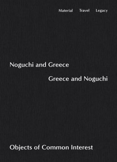 Cover Noguchi and Greece, Greece and Noguchi