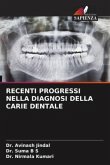 RECENTI PROGRESSI NELLA DIAGNOSI DELLA CARIE DENTALE