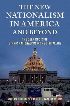 The New Nationalism in America and Beyond - Schertzer, Robert; Woods, Eric Taylor