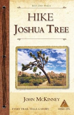 Hike Joshua Tree: Best Day Hikes in Joshua Tree National Park - McKinney, John