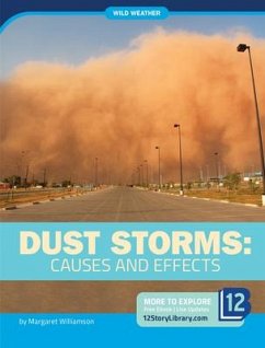 Dust Storms: Causes and Effects - Williamson, Margaret