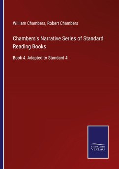 Chambers's Narrative Series of Standard Reading Books - Chambers, William; Chambers, Robert