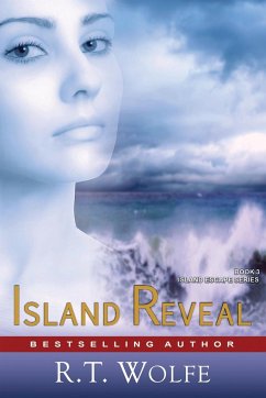 Island Reveal (The Island Escape Series, Book 3) - Wolfe, R T