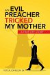 An Evil Preacher Tricked My Mother - Bild 1
