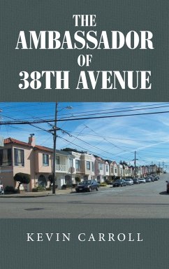 The Ambassador of 38th Avenue - Carroll, Kevin