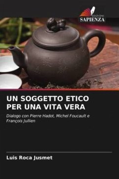 UN SOGGETTO ETICO PER UNA VITA VERA - Roca Jusmet, Luis