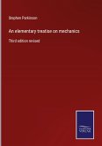 An elementary treatise on mechanics