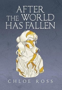 After the World Has Fallen - Ross, Chloe