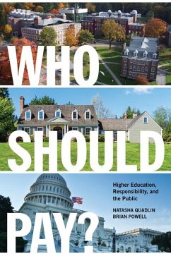 Who Should Pay?: Higher Education, Responsibility, and the Public - Quadlin, Natasha; Powell, Brian