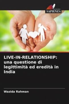 LIVE-IN-RELATIONSHIP: una questione di legittimità ed eredità in India - Rahman, Wazida