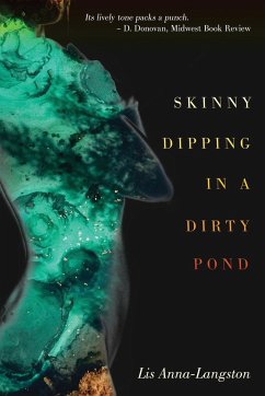 Skinny Dipping in a Dirty Pond - Anna-Langston, Lis