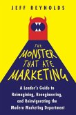 Monster That Ate Marketing A L