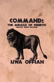 Command: The Miracle of Rebirth