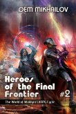 Heroes of the Final Frontier (Book #2): The World of Waldyra LitRPG Cycle
