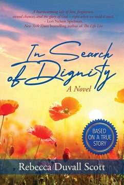 In Search of Dignity - Scott, Rebecca Duvall