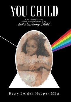 You Child: A Black Family's Journey as Seen Through the Prism of the Last Surviving Child - Hooper Mba, Betty Bolden