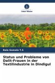 Status und Probleme von Dalit-Frauen in der Textilindustrie in Dindigul