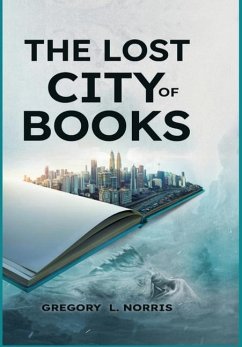 The Lost City of Books - Norris, Gregory L.