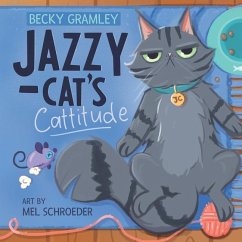 Jazzy-cat's Cattitude - Gramley, Becky