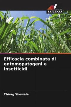 Efficacia combinata di entomopatogeni e insetticidi - Shewale, Chirag