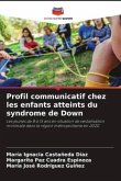 Profil communicatif chez les enfants atteints du syndrome de Down