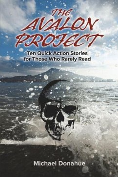 The Avalon Project: Ten Quick Action Stories for Those Who Rarely Read - Donahue, Michael