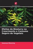 Efeitos do Bioslurry no Crescimento e Consumo Seguro de Vegetais