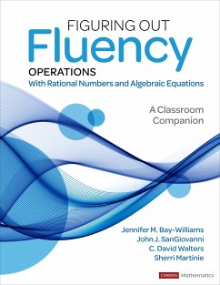 Figuring Out Fluency - Operations With Rational Numbers and Algebraic Equations - Bay-Williams, Jennifer M.;SanGiovanni, John J.;Walters, C. David