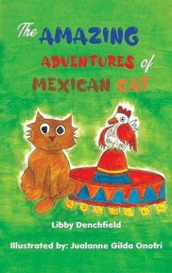 The Amazing Adventures of Mexican Cat - Denchfield, Libby