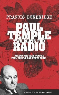 Paul Temple: Two Plays For Radio (Scripts of the radio plays) - Durbridge, Francis