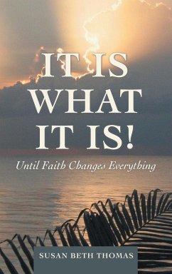 It Is What It Is! - Thomas, Susan Beth