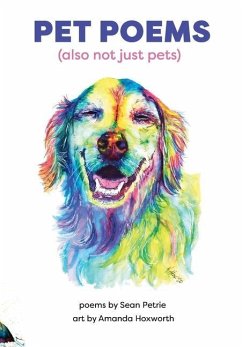 Pet Poems (also not just pets) - Petrie, Sean