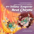 Chinese Myths for Early Childhood--The Yellow Emperor Beat Chiyou