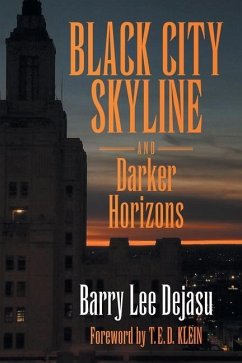 Black City Skyline and Darker Horizons - Dejasu, Barry Lee