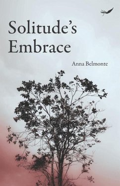 Solitude's Embrace - Belmonte, Anna