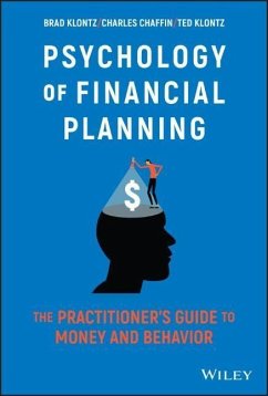 Psychology of Financial Planning - Klontz, Brad; Chaffin, Charles R.; Klontz, Ted